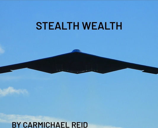 Stealth Wealth: 10 Secrets of Invisible Income