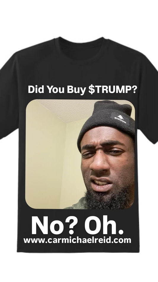 Did You Buy $TRUMP?